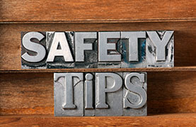 Safety Tips